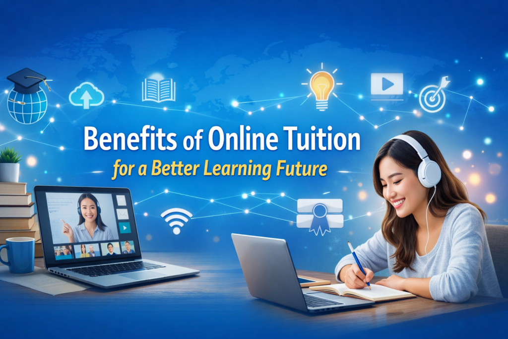 How Online Tuition Is Transforming the Future of Education